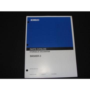 Kobelco SK50SR 3 Excavator parts manual S3PJ00015ZE-05 NA