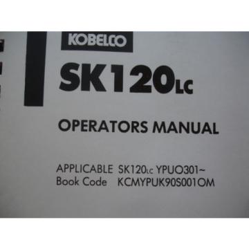 Kobelco SK120 SK120LC Excavator PARTS OPERATORS MANUAL Catalog Service Shop OEM