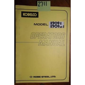 Kobelco K909-II S/N LQ-1601- K909LC-II S/N LL-1201- Owner Operator Manual 2/88