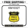 KM1032T NEEDLE ROLLER BEARING -  L/H  TRACK  LINK   for KOMATSU