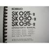 Kobelco SK025-2  SK030-2 SK035-2 Excavator PARTS &amp; OPERATORS MANUAL Catalog Shop