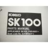 Kobelco SK100 Hydraulic Excavator Factory Parts MANUAL Catalog Service Shop OEM #2 small image