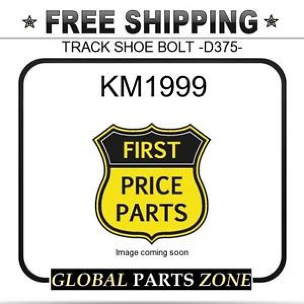 KM1999 NEEDLE ROLLER BEARING -  TRACK  SHOE  BOLT  -D375-  for KOMATSU #5 image