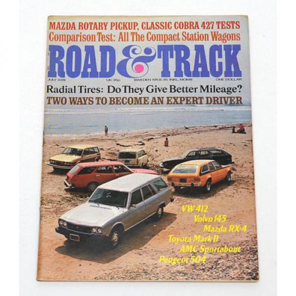 Road &amp; Track Magazine July 1974 VW 412 Volvo 145 Toyota Mark II Cobra 427 Mazda #1 image