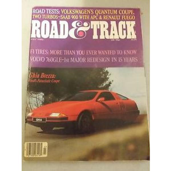 Road &amp; Track July 1982 - Ghia Breeza - Ford Futuristic Coupe - Volvo 760GLE #1 image