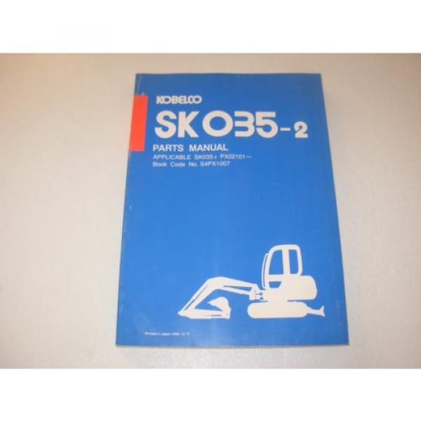 Kobelco SK035-2 Excavator Parts Manual , s/n PX02101 - up #1 image
