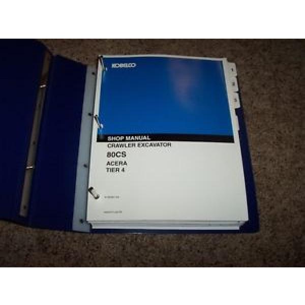 Kobelco 80CS Acera Tier 4 Crawler Excavator Factory Shop Service Repair Manual #1 image