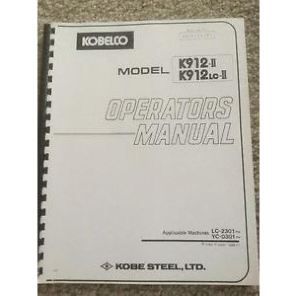 Kobelco K912-II &amp; K912 LC-II Operators Manual #1 image