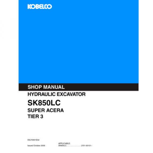 KOBELCO SK850LC SUPER ACERA TIER 3 EXCAVATOR SERVICE SHOP MANUAL #1 image