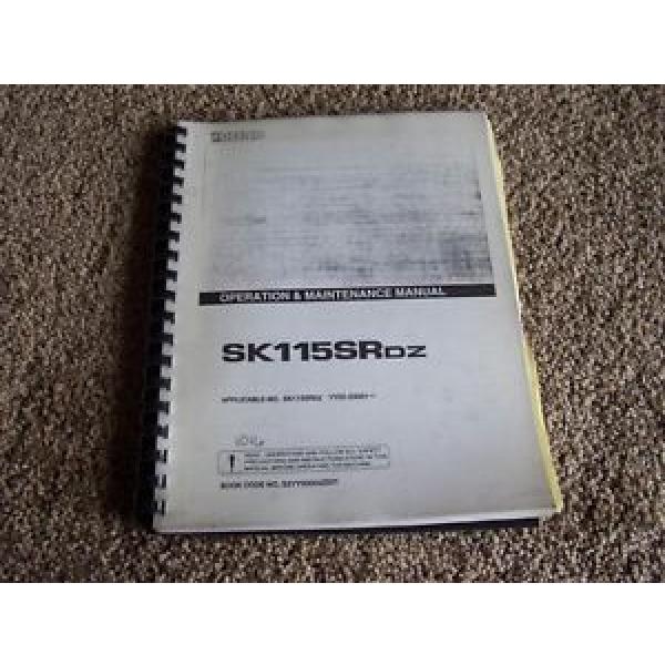 Kobelco SK115SRDZ YY02- 03001- Excavator Operation Owner User Guide Manual #1 image