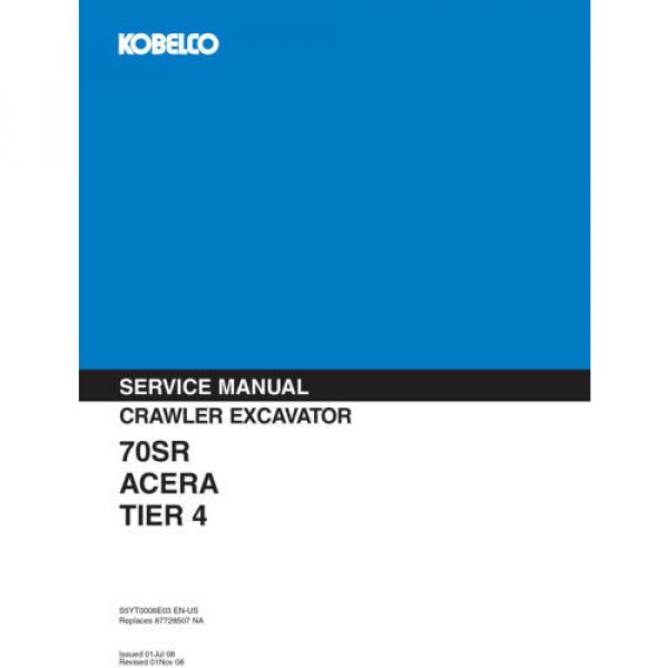 KOBELCO 70SR ACERA TIER 4 COMPACT EXCAVATOR SERVICE SHOP MANUAL #1 image