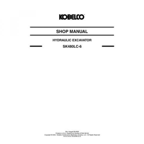 KOBELCO SK480LC-6E EXCAVATOR SERVICE SHOP MANUAL #3 image