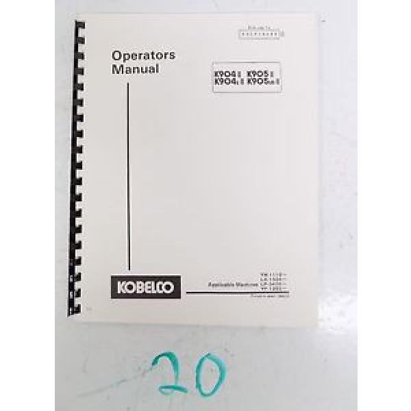 KOBELCO K904-II K904L-II K905-II K905LC-11 OPERATOR&#039;S OWNER&#039;S MANUAL 3/89 #1 image