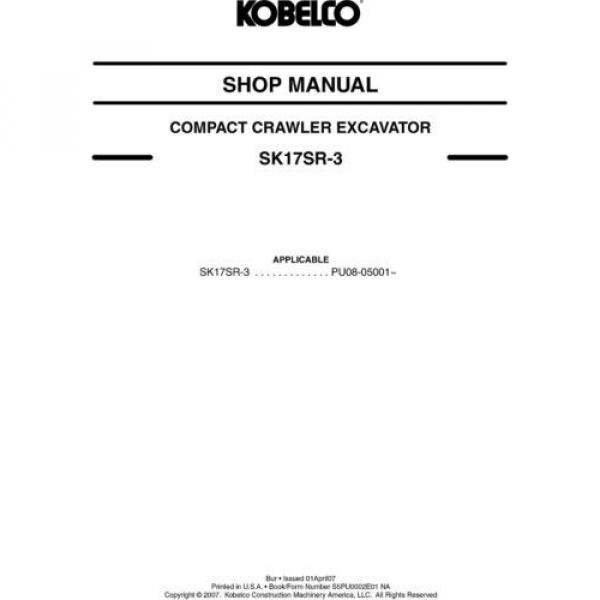 KOBELCO SK17SR-3 COMPACT EXCAVATOR SERVICE SHOP MANUAL #3 image