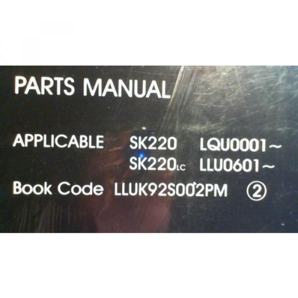 Kobelco SK220 S/N LQU0001- SK220LC S/N LLU0601- Mark IV 4 Excavator Parts Manual #2 image