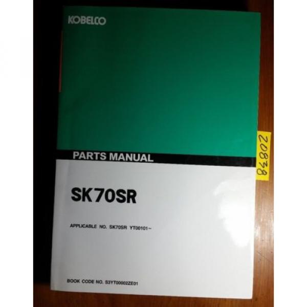 Kobelco SK70SR S/N YT01-00101- Excavator Parts Manual S3YT00002ZE01 8/98 #1 image