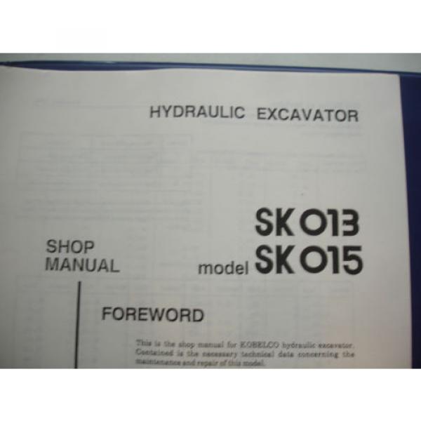 Kobelco SK013 SK015 Hydraulic Excavator SHOP MANUAL &amp; OP &amp; PARTS Catalog Service #2 image