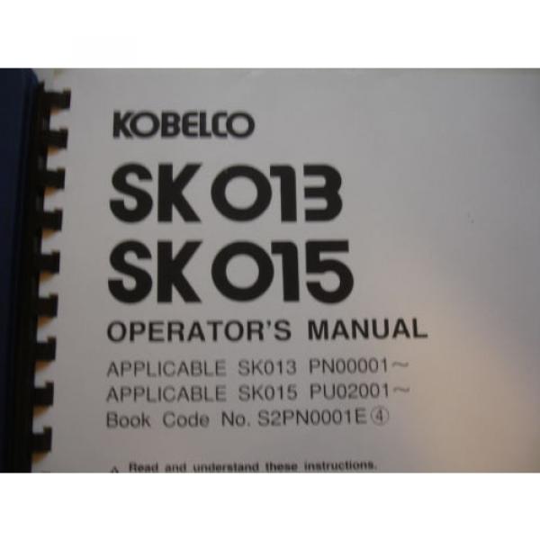 Kobelco SK013 SK015 Hydraulic Excavator SHOP MANUAL &amp; OP &amp; PARTS Catalog Service #10 image