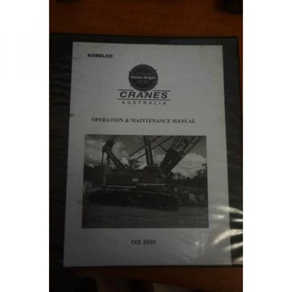 Kobelco Operation &amp; Maintenance Manual CKE2500 #1 image