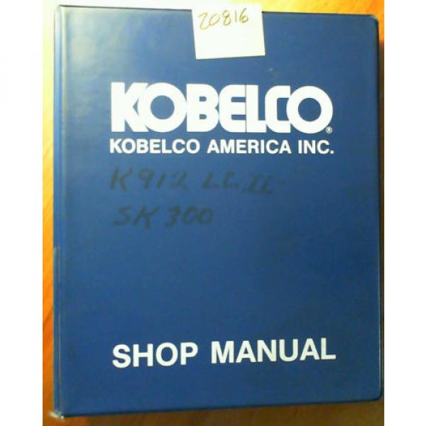 Kobelco K912-II K912LC-II Hydraulic Excavator Shop Service Manual 5SLC0003E2 &#039;90 #1 image