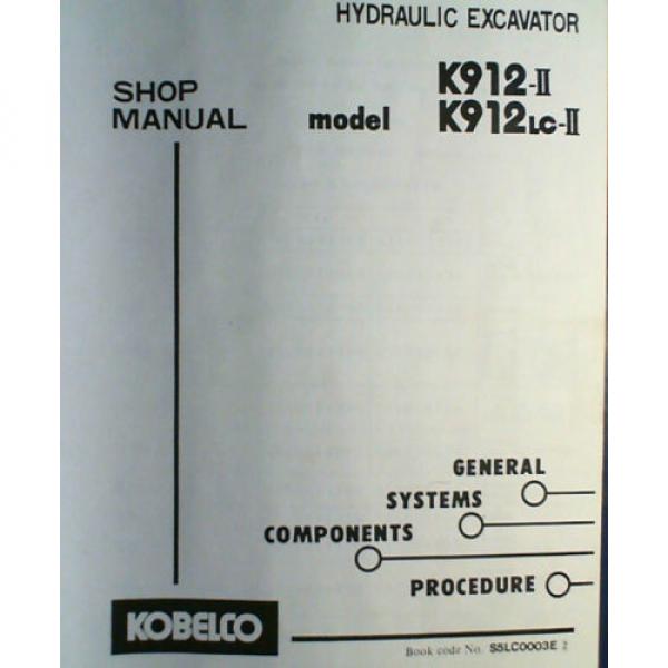 Kobelco K912-II K912LC-II Hydraulic Excavator Shop Service Manual 5SLC0003E2 &#039;90 #3 image