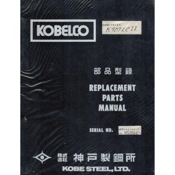 KOBELCO K907LC-II  HYDRAULIC EXCAVATOR PARTS  MANUAL &#034;NEW&#034; YQ-0565~ #1 image