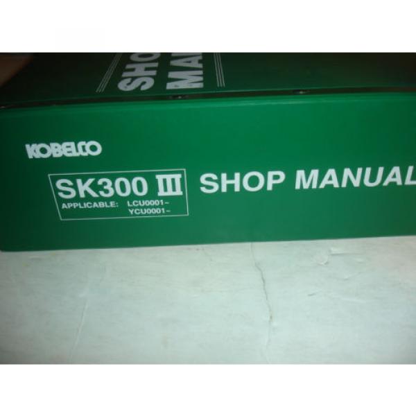 Kobelco Hydraulic Excavator Service SHOP MANUAL Model SK300-III  SK300LC-III OEM #2 image