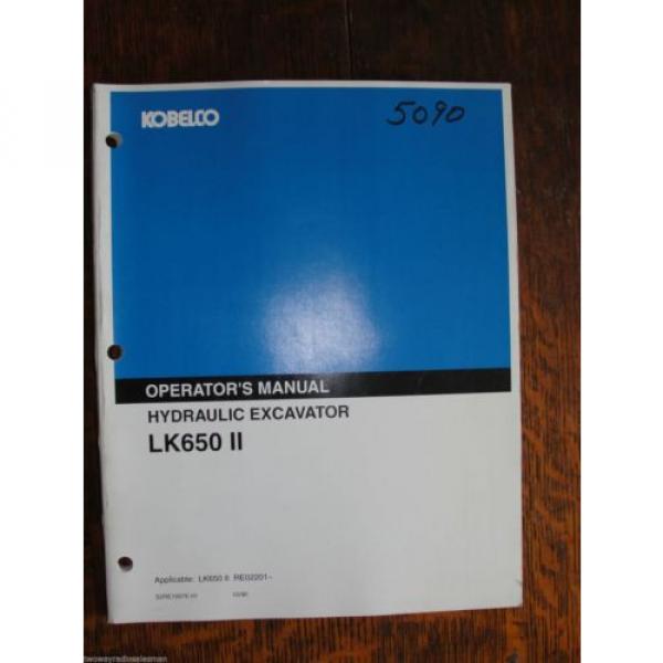 Kobelco LK650 II Excavator Operators Owners Manual  S2RE1007E-01 #1 image