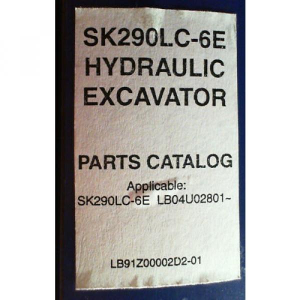 Kobelco SK290LC-6E Hydraulic Excavator S/N LB04U02801- Parts Catalog Manual 2004 #2 image