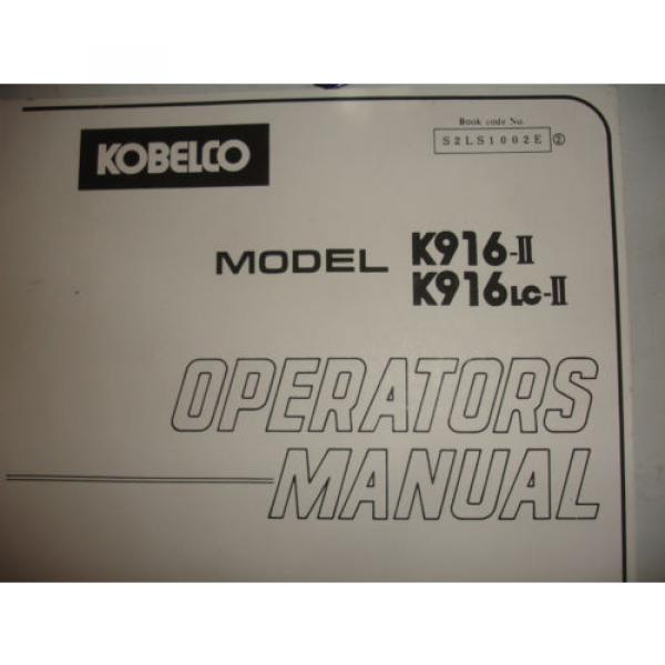 Kobelco K916 K916-II HYD Excavator SHOP MANUAL PARTS &amp; OPERATORS Catalog Service #7 image