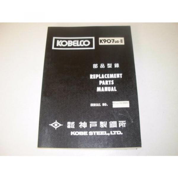 Kobelco K907LC-ll Excavator Parts &amp; Operator`s  Manuals, s/n YQ-0565 - up #2 image