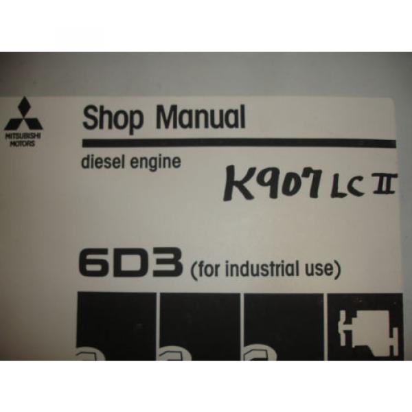 Kobelco K907-II K907LC-II 6D3 6D31-T SHOP MANUAL PARTS OPERATORS Catalog Service #6 image