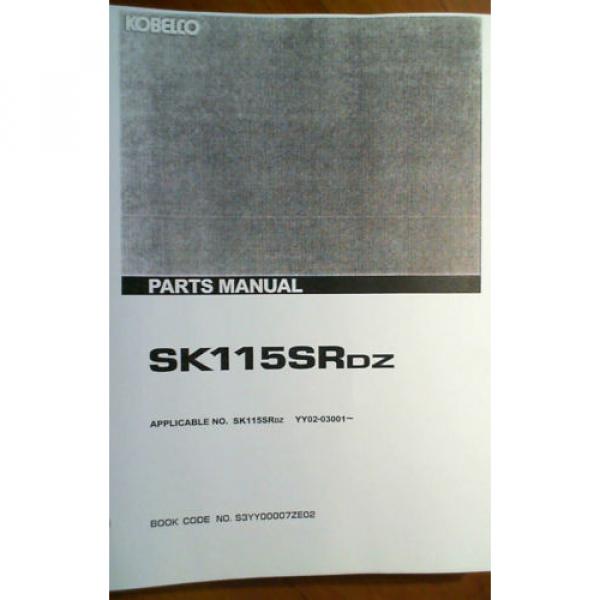 Kobelco SK115SRDZ S/N YY02-3001- Excavator Parts Manual S3YY00007ZE02 #4 image