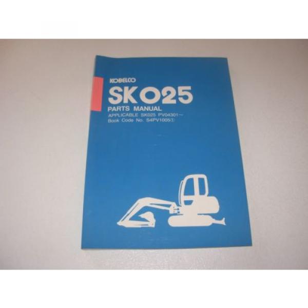 Kobelco SK025 Excavator Parts Manual , s/n PV04301 - up #1 image