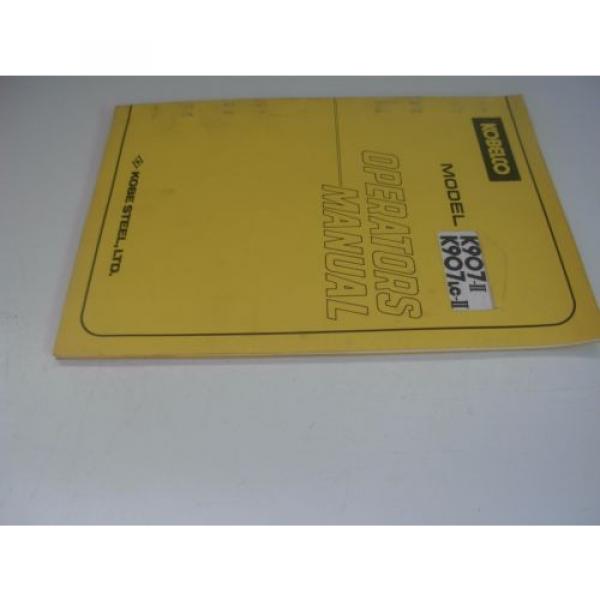 Kobelco  K907-ll , K907LC-ll Excavator Operator&#039;s Manual , s/n #&#039;s listed #6 image