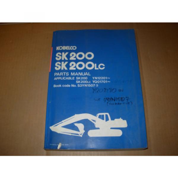 Kobelco SK200 SK200LC Excavator Parts Manual , s/n&#039;s YN12201-up , YQ01701-up #1 image