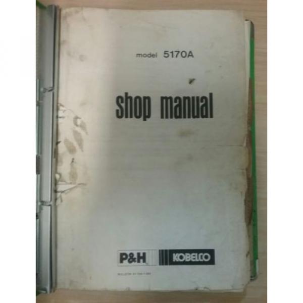 P &amp; H Kobelco Shop Manual  Book Model 5170A #3 image