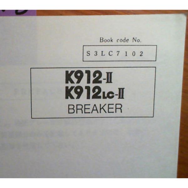 Kobelco K912-II S/N LC2301- K912LC-II S/N YC0301- Breaker Parts Manual S3LC7002 #2 image