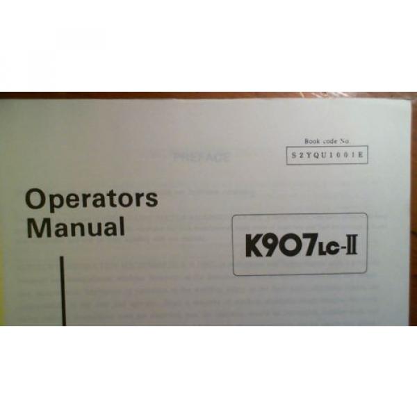 Kobelco K907LC-II S/N YQU-0001- Owner&#039;s Operator&#039;s Manual S2YQN1001E 5/89 #4 image