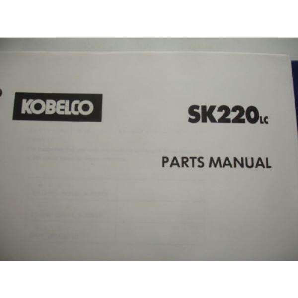 Kobelco Excavator OPERATORS &amp; PARTS MANUAL SK220LC Factory Shop Service Catalog #2 image