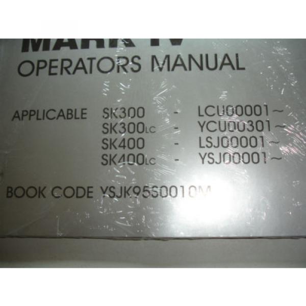 Kobelco Excavator OPERATORS MANUAL SK300 300LC SK400 SK400LC MarkIV Shop Service #3 image