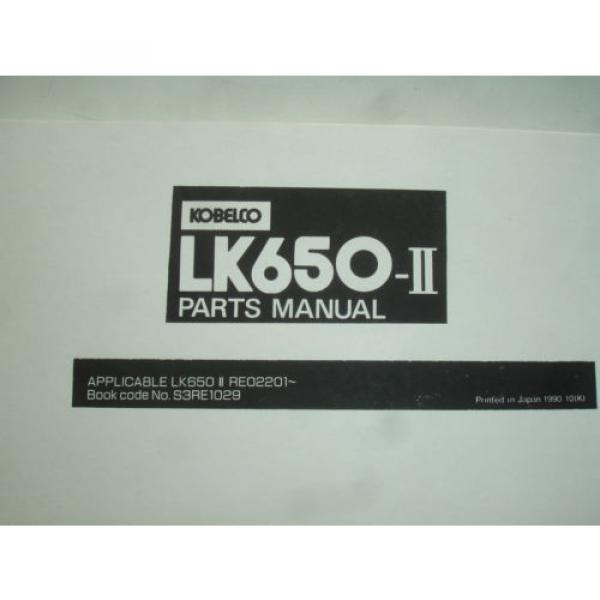 Kobelco LK650-II  LK650 Wheel Loader SHOP MANUAL PARTS OPERATORS Catalog Service #6 image