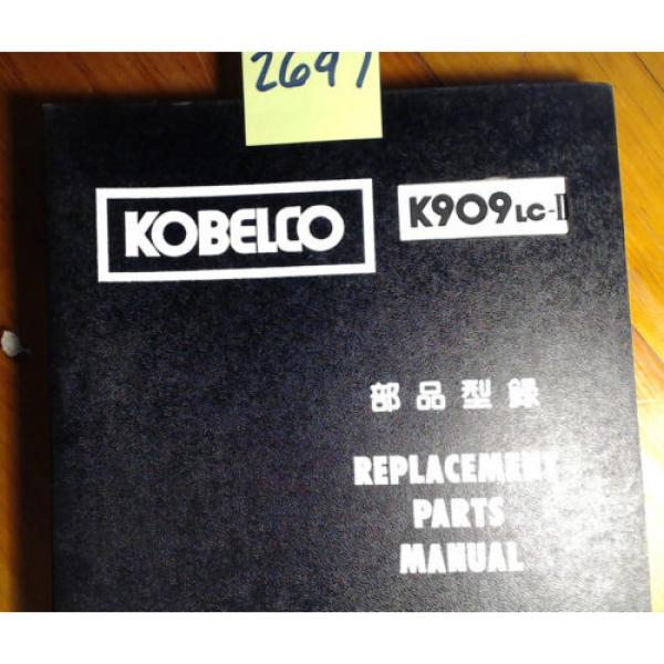 Kobelco K909LC-II S/N LL-1207- Excavator Parts Manual S4LL15015 3/88 #2 image