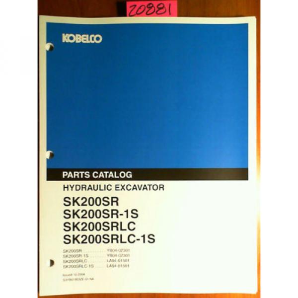 Kobelco SK200SR SK200SR-1S SK200SRLC SK200SRLC-1S Opt Att Breaker Parts Manual #1 image