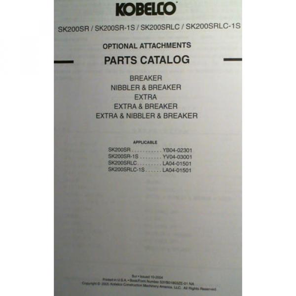 Kobelco SK200SR SK200SR-1S SK200SRLC SK200SRLC-1S Opt Att Breaker Parts Manual #4 image