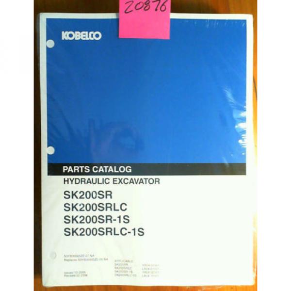 Kobelco SK200SR SK200SRLC SK200SR-1S SK200SRLC-1S Excavator Parts Manual 2/06 #1 image