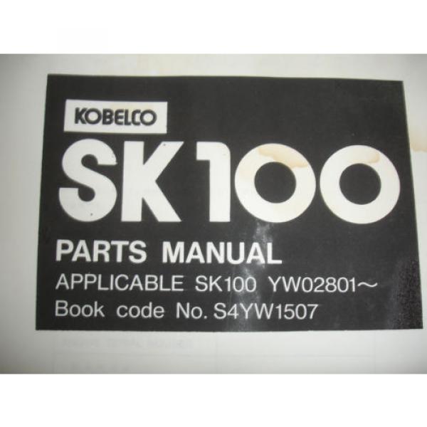 Kobelco SK100 Excavator Factory PARTS MANUAL and OPERATORS Service Shop Catalog #2 image