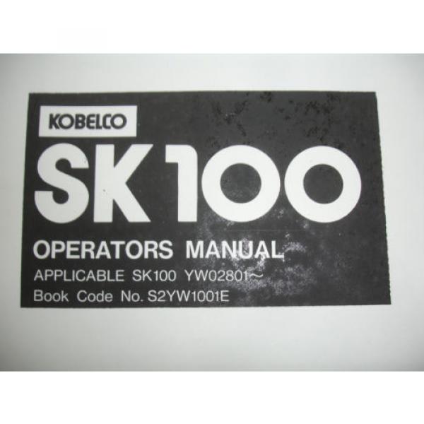 Kobelco SK100 Excavator Factory PARTS MANUAL and OPERATORS Service Shop Catalog #6 image