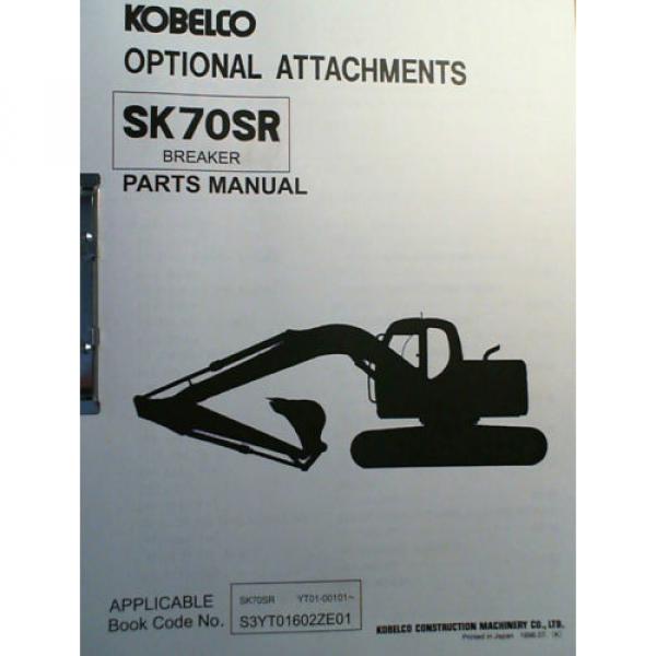 Kobelco SK70SR S/N YT01-00101- Excavator Breaker Parts Manual S3YT01602ZE01 7/98 #4 image