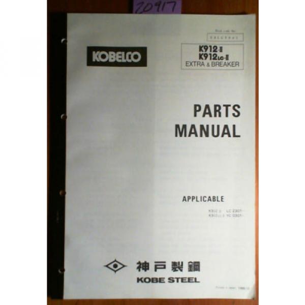 Kobelco K912-II S/N LC2301- K912LC-II S/N YC0301- Extra &amp; Breaker Parts Manual #1 image
